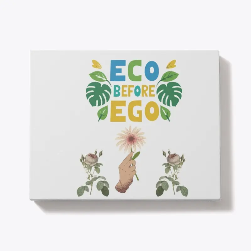 Eco before Ego 