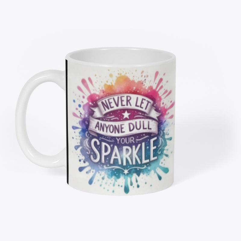 Never Let Anyone Dull Your Sparkle Svg,