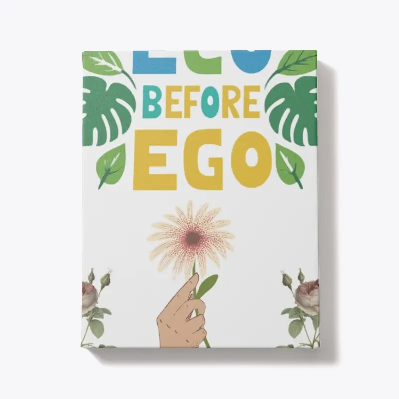 Eco before Ego 